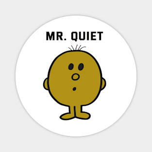 MR. QUIET Magnet